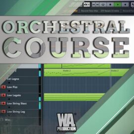 WA Production Orchestral Course TUTORIAL