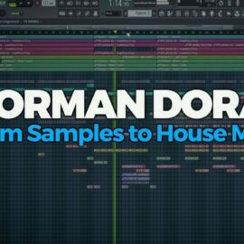 FaderPro Norman Doray From Samples to House Music TUTORiAL