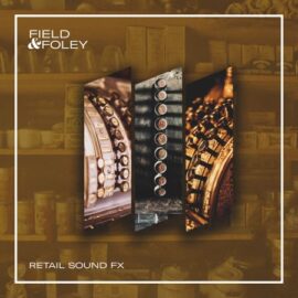 Field and Foley Retail Sounds [WAV]