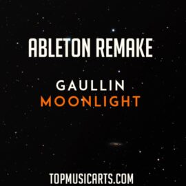 Top Music Arts Gaullin Moonlight Ableton Live 9 Remake (Future House Template)