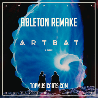 Top Music Arts Monolink Return To Oz ARTBAT Remix Ableton Remake (Melodic House Template)