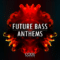 Code Sounds Future Bass Anthems WAV MiDi