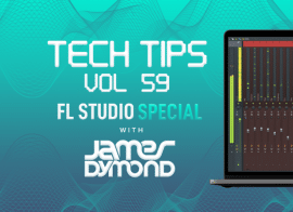 Sonic Academy Tech Tips Volume 59 with James Dymond TUTORiAL