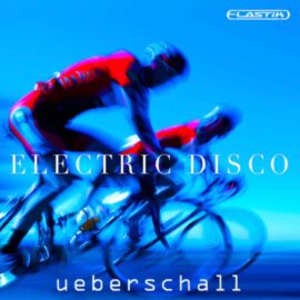 Ueberschall Electric Disco ELASTIK