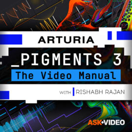 Ask Video Pigments 3 101 Pigments 3 The Video Manual TUTORiAL