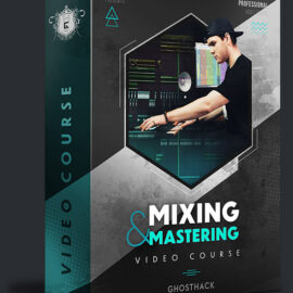 Ghosthack Learn Mixing And Mastering Like A Pro Today + BONUS Pack