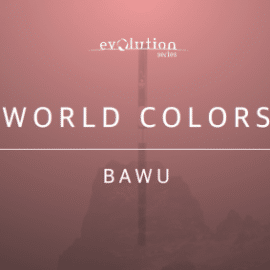 Evolution Series World Colors Bawu v2.0 KONTAKT