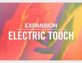 Native Instruments Expansion: Electric Touch v1.0.0 [WiN+OSX]