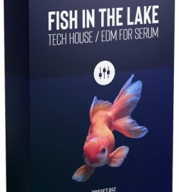 Preset Biz – Fish in the Lake Vol 1 Tech House / EDM for Serum