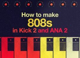 Sonic Academy How To Make 808s in Kick 2 and ANA 2 TUTORiAL