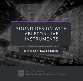 Warp Academy Sound Design With Ableton Live Instruments TUTORiAL