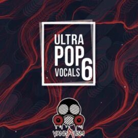 Vandalism Ultra Pop Vocals 6 WAV MIDI