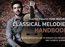 Truefire Evan Taucher’s Classical Melodies Handbook Tutorial