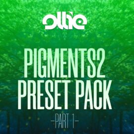 Ollie – Arturia Pigments2 Preset Pack Vol.1