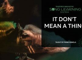 Truefire Frank Vignola’s Song Lesson: It Don’t Mean a Thing Tutorial