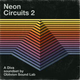 Oblivion Sound Lab – Neon Circuits 2 for U-He DIVA