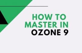 Skillshare How to Master Music with Ozone TUTORiAL