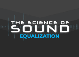 FaderPro The Science of Sound – Equalization TUTORiAL