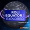 Ask Video Audio Roli Equator 101 Equator 2 Explored TUTORiAL