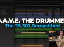 FaderPro – D.A.V.E. The Drummer – The TB-303 Demystified