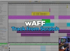 FaderPro – wAFF Track from Scratch