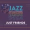 Truefire Frank Vignola’s Jazz Standard Learning System: Just Friends Tutorial