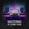 Academia MusicBizz Mastering EN TU Home Studio TUTORiAL