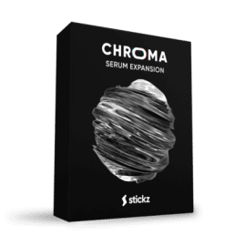 Stickz Chroma Xfer Serum Expansion Presets