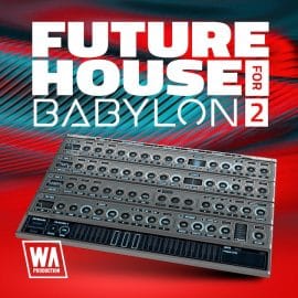 WA Production Future House for Babylon 2 PRESETS