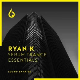 Freshly Squeezed Samples Ryan K Serum Trance Essentials Volume 2