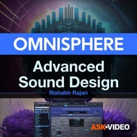 Ask Video Omnisphere 301 Omnisphere Advanced Sound Design TUTORiAL