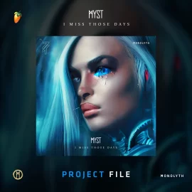 MYST I Miss Those Days Project File Presets FLP FXP