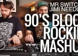 Digital DJ Mr Switch & Jimi Needles’s 90’s Block Rockin’ Mashup TUTORiAL