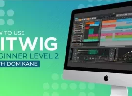 Sonic Academy How To Use Bitwig Beginner Level 2 with Dom Kane