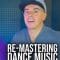 MyMixLab ReMastering Dance Music TUTORiAL