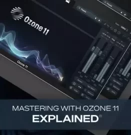 Groove3 Mastering with Ozone 11 Explained TUTORiAL