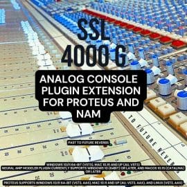 PastToFutureReverbs SSL 4000 G Analog Console Plugin Extension for PROTEUS and NAM (AU, VST3, AAX)