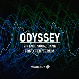 MixReady – Odyssey (Vintage Serum Soundbank)