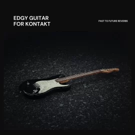 PastToFutureReverbs Edgy Guitar For KONTAKT!