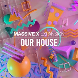 Native Instruments Massive X Expansion: Our House v1.0.1 HYBRiD