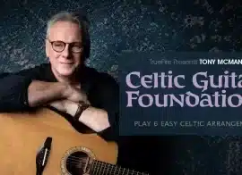 Truefire Tony McManus’ Celtic Guitar Foundations Tutorial