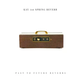 PastToFutureReverbs KAY 710 Spring Reverb! Impulse Responses (IRs) WAV