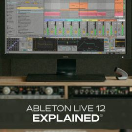 Groove3 Ableton Live 12 Explained TUTORiAL