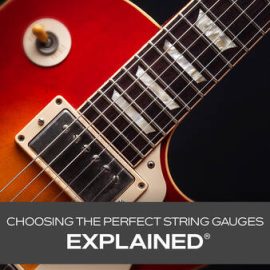 Groove3 Choosing the Perfect String Gauges Explained TUTORiAL