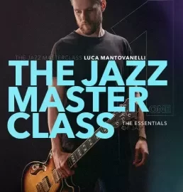 JTC Guitar Luca Mantovanelli The Jazz Masterclass: Vol.1 TUTORiAL