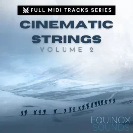 Equinox Sounds Full MIDI Tracks Series: Cinematic Strings Vol 2 MiDi