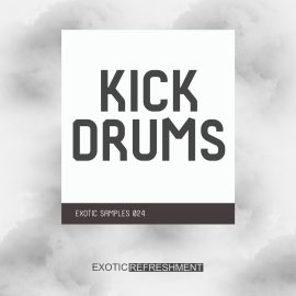 Exotic Refreshment Kick Drums [WAV]