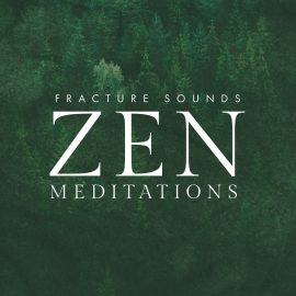 Fracture Sounds Zen: Meditations v1.0.1 KONTAKT