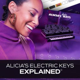 Groove3 Alicia’s Electric Keys Explained TUTORiAL