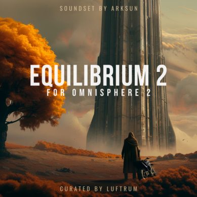 Luftrum & Arksun Equilibrium 2 for Omnisphere